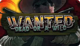 WANTED DEAD OR A WILD SLOT รีวิว